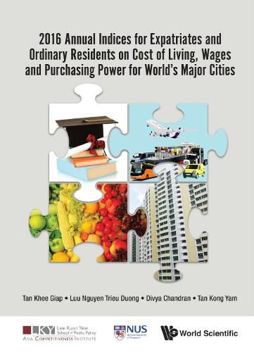 Cover image for 2016 Annual Indices For Expatriates And Ordinary Residents On Cost Of Living, Wages And Purchasing Power For World's Major Cities