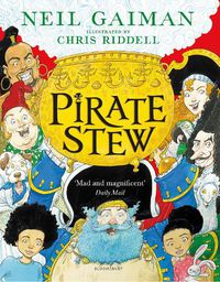 Cover image for Pirate Stew: The show-stopping new picture book from Neil Gaiman and Chris Riddell