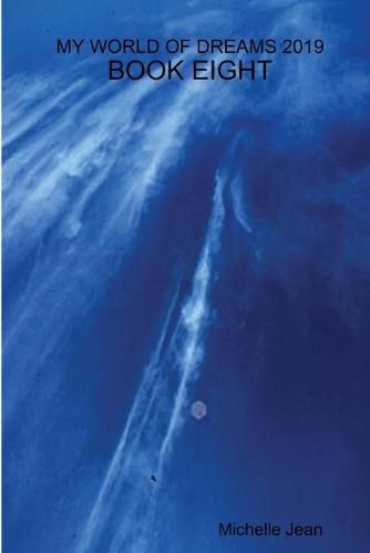 Cover image for My World of Dreams 2019 - Book Eight