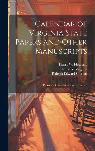 Cover image for Calendar of Virginia State Papers and Other Manuscripts