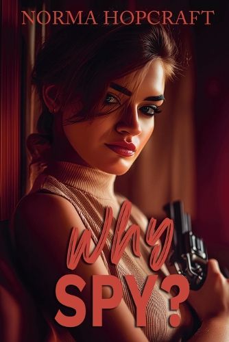Cover image for Why Spy?