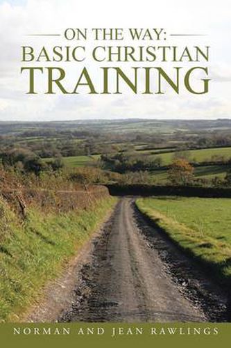 Cover image for On the Way: Basic Christian Training