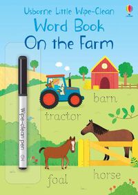 Cover image for Little Wipe-Clean Word Book On the Farm