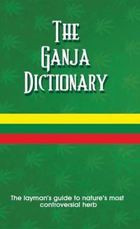 Cover image for The Ganja Dictionary