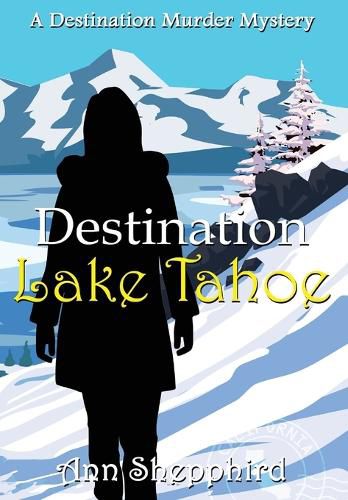 Cover image for Destination Lake Tahoe