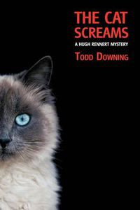 Cover image for The Cat Screams (a Hugh Rennert Mystery)