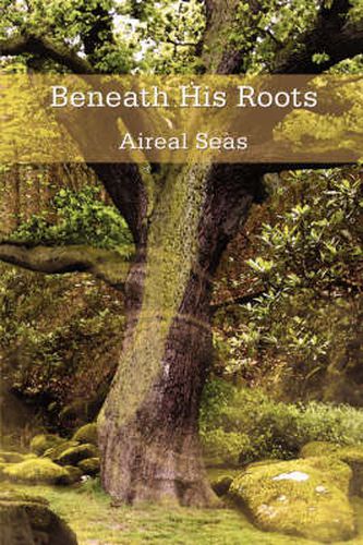 Cover image for Beneath His Roots