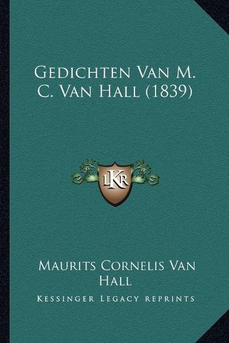 Gedichten Van M. C. Van Hall (1839)