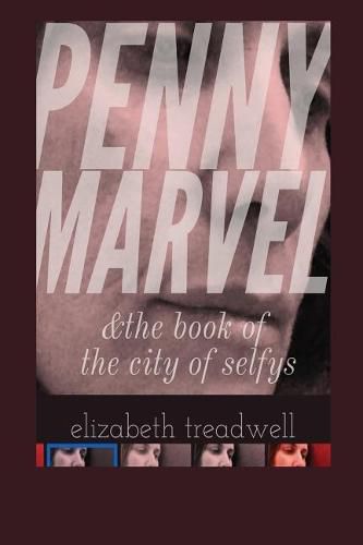 Cover image for Penny Marvel & the book of the city of selfys