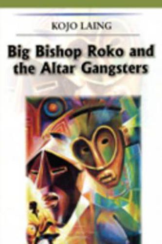 Cover image for Big Bishop Roko and the Alter Gangsters