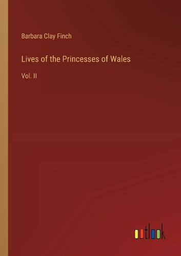 Cover image for Lives of the Princesses of Wales