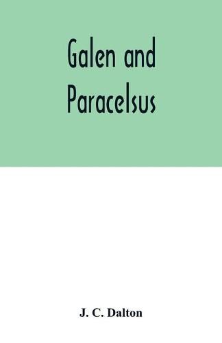 Galen and Paracelsus