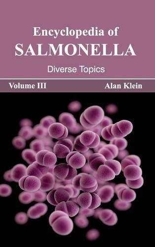 Cover image for Encyclopedia of Salmonella: Volume III (Diverse Topics)