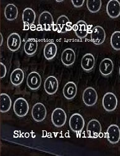 Cover image for BeautySong, A Collection of Lyrical Poetry