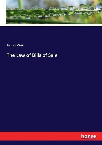 Cover image for The Law of Bills of Sale