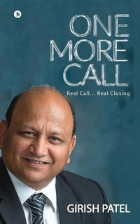 Cover image for One More Call: Real Call... Real Closing