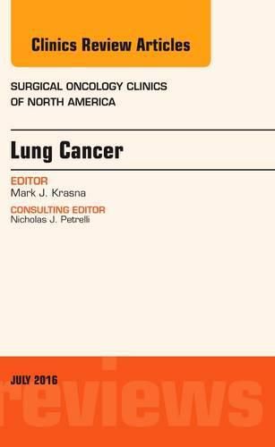 Cover image for Lung Cancer, An Issue of Surgical Oncology Clinics of North America