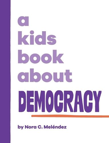 Cover image for A Kids Book About Democracy