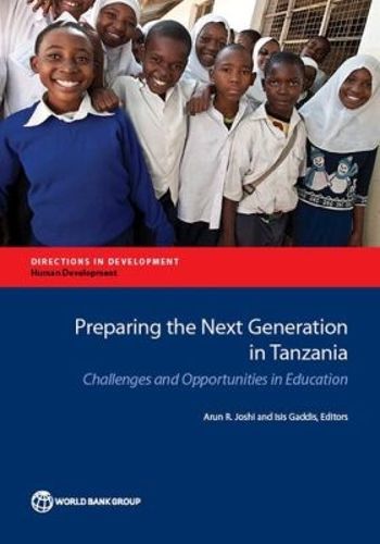 Cover image for Preparing the next generation in Tanzania: challenges and opportunities in education