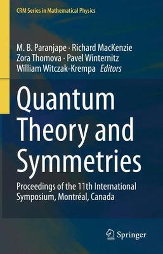 Cover image for Quantum Theory and Symmetries: Proceedings of the 11th International Symposium, Montreal, Canada