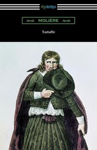 Cover image for Tartuffe (Translated by Curtis Hidden Page with an Introduction by John E. Matzke)