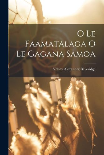 Cover image for O Le Faamatalaga O Le Gagana Samoa