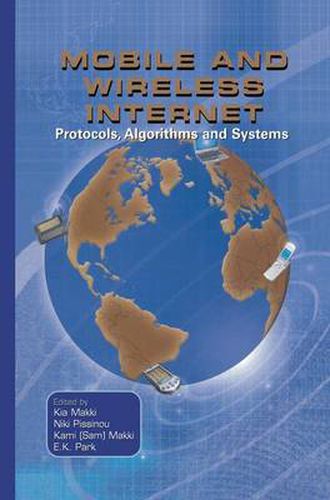 Cover image for Mobile and Wireless Internet: Protocols, Algorithms and Systems