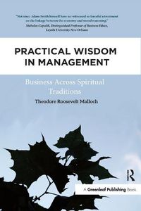 Cover image for Practical Wisdom in Management: Business Across Spiritual Traditions