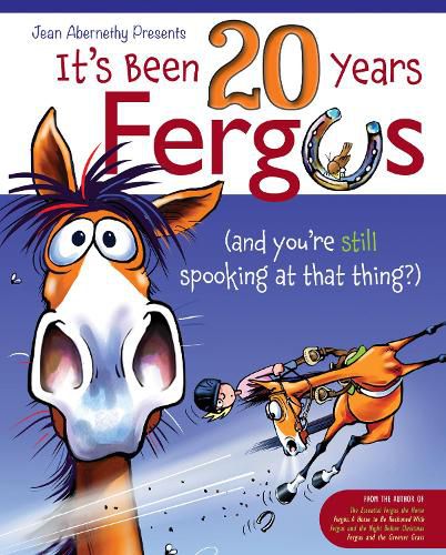 Cover image for It's Been 20 Years, Fergus: (and you're still spooking at that thing?)