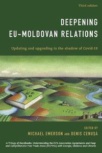 Cover image for Deepening EU-Moldovan Relations: Updating and Upgrading in the Shadow of Covid-19