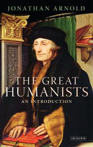 Cover image for The Great Humanists: An Introduction