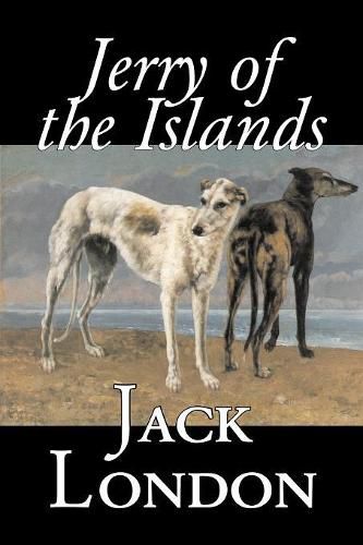 Cover image for Jerry of the Islands by Jack London, Fiction, Action & Adventure