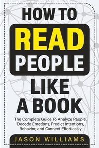 Cover image for How To Read People Like A Book