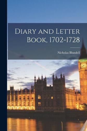 Cover image for Diary and Letter Book, 1702-1728