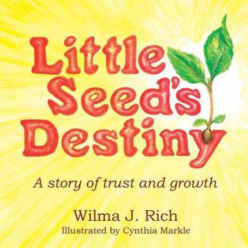 Cover image for Little Seed's Destiny: A Story of Trust and Growth