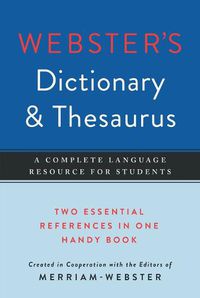 Cover image for Webster's Dictionary & Thesaurus: A Complete Language Resource for Students