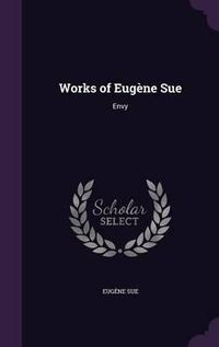 Cover image for Works of Eugene Sue: Envy