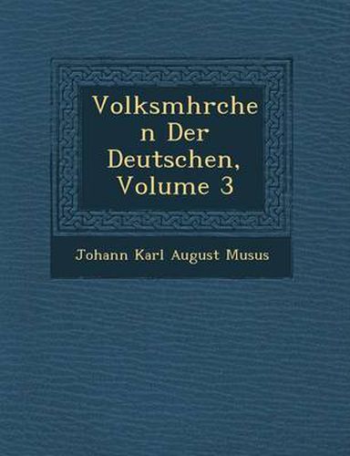 Cover image for Volksm Hrchen Der Deutschen, Volume 3