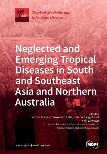 Cover image for Neglected and Emerging Tropical Diseases in South and Southeast Asia and Northern Australia