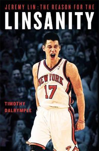 Cover image for Jeremy Lin: The Reason for the Linsanity