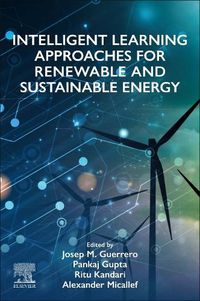 Cover image for Intelligent Learning Approaches for Renewable and Sustainable Energy