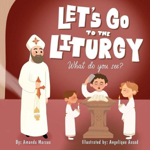 Cover image for Let's go to the Liturgy: What you see?