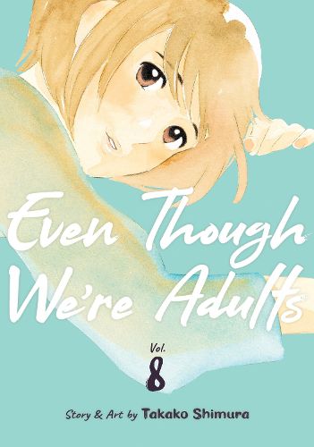 Cover image for Even Though We're Adults Vol. 8