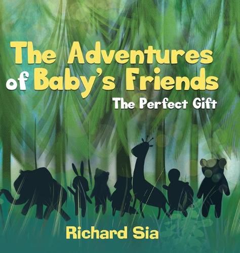 Cover image for The Adventures of Baby's Friends: The Perfect Gift