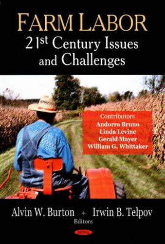 Cover image for Farm Labor: 21st Century Issues & Challenges