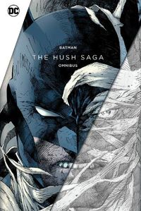 Cover image for Batman: The Hush Saga Omnibus