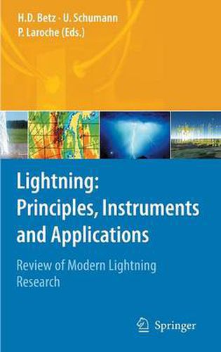 Lightning: Principles, Instruments and Applications: Review of Modern Lightning Research