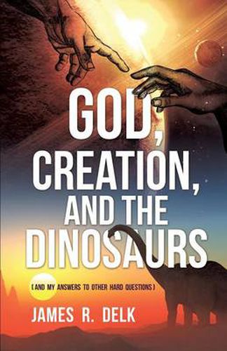 Cover image for God, Creation, and the Dinosaurs