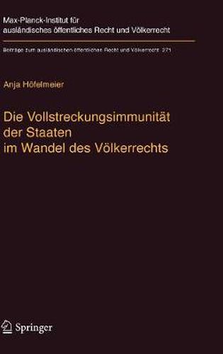 Cover image for Die Vollstreckungsimmunitat der Staaten im Wandel des Voelkerrechts