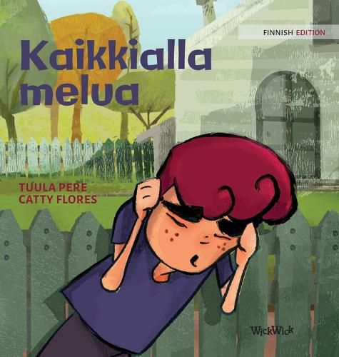Cover image for Kaikkialla melua: Finnish Edition of Noise All Over